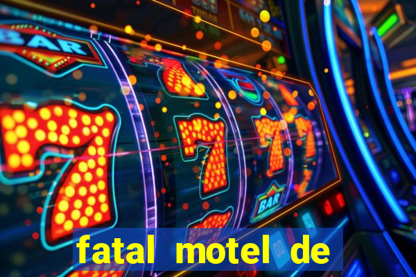 fatal motel de nova mutum